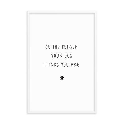 BE THE PERSON Framed