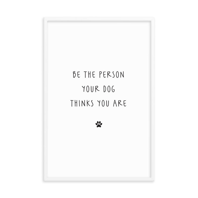 BE THE PERSON Framed