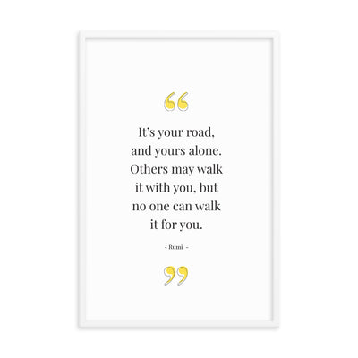 YOUR ROAD Framed