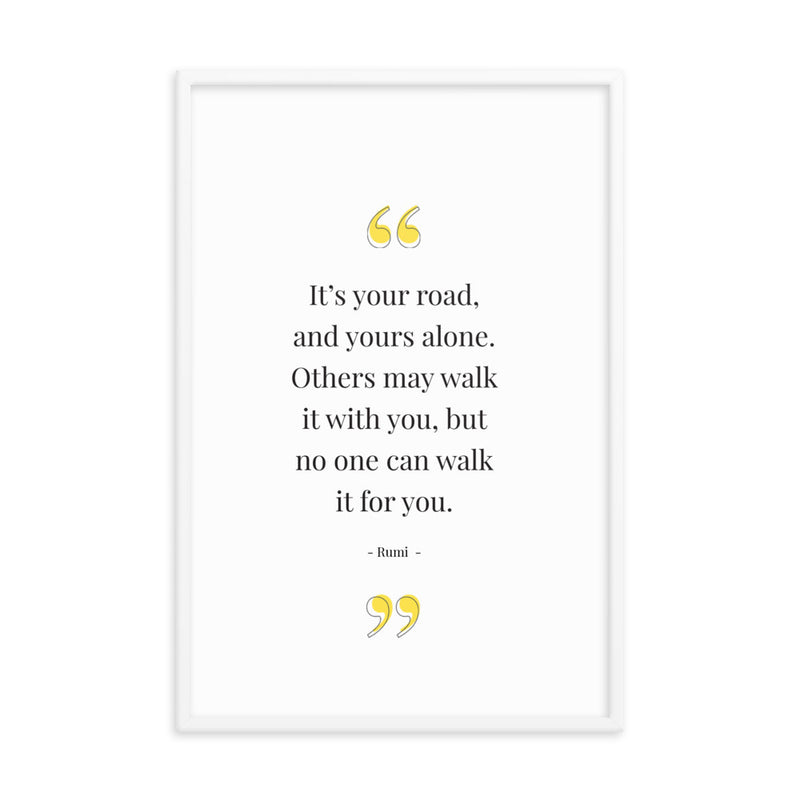 YOUR ROAD Framed
