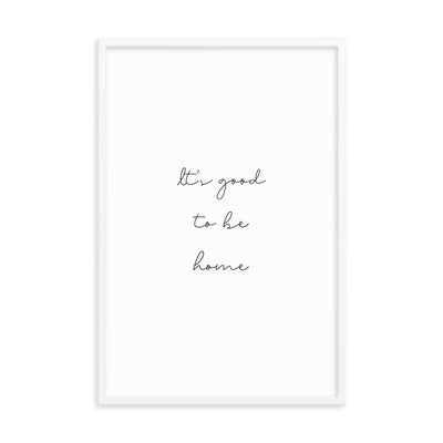 IT'S GOOD Framed