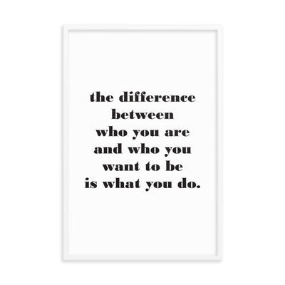 THE DIFFERENCE Framed