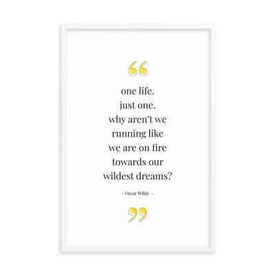 ONE LIFE Oscar Wilde Framed