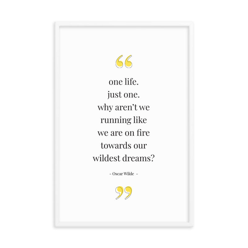 ONE LIFE Oscar Wilde Framed