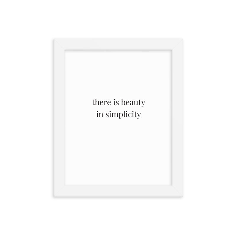 THERE IS BEAUTY Framed