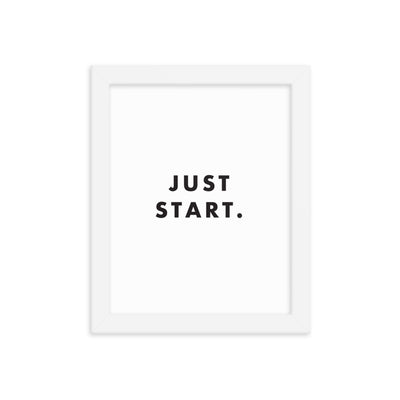 JUST START Framed