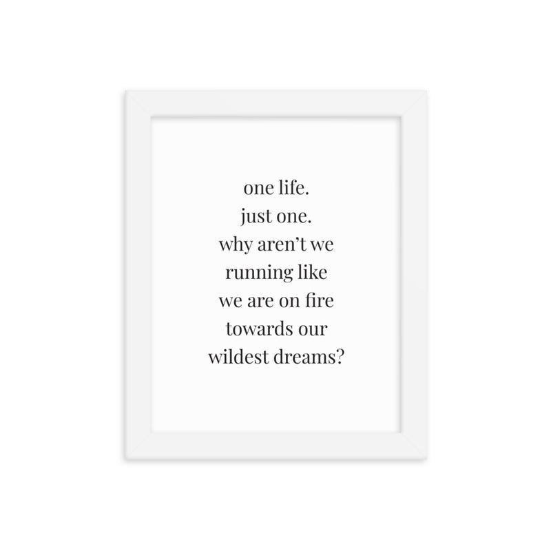 ONE LIFE Framed