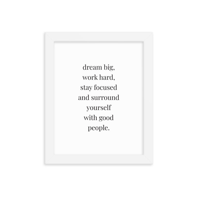 DREAM BIG, WORK HARD Framed