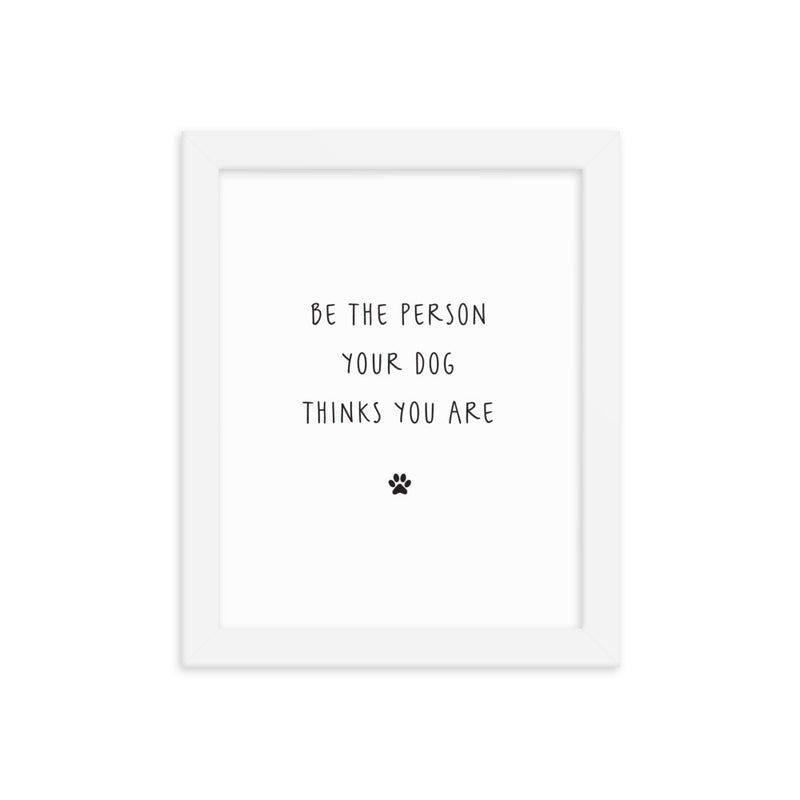 BE THE PERSON Framed