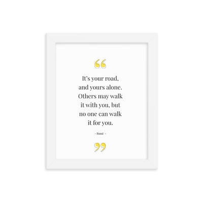 YOUR ROAD Framed