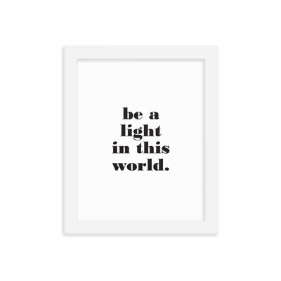 BE A LIGHT Framed