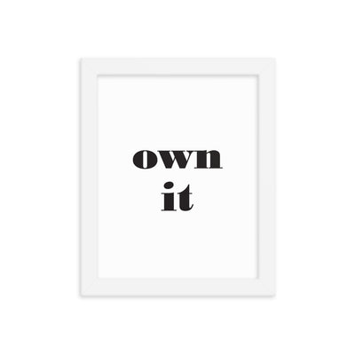 OWN IT Framed