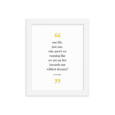 ONE LIFE Oscar Wilde Framed