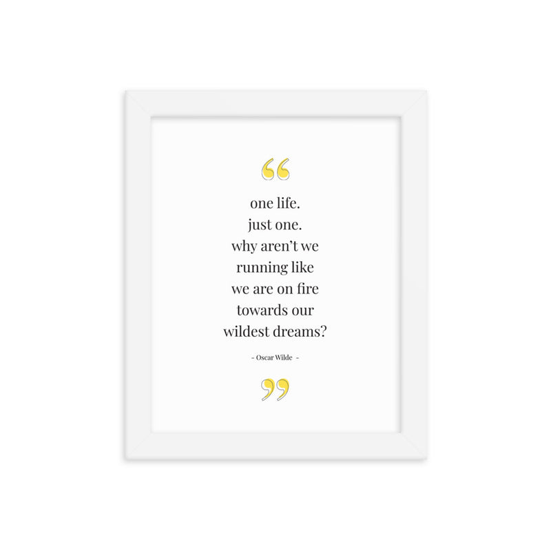 ONE LIFE Oscar Wilde Framed