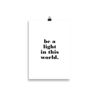 BE A LIGHT Poster