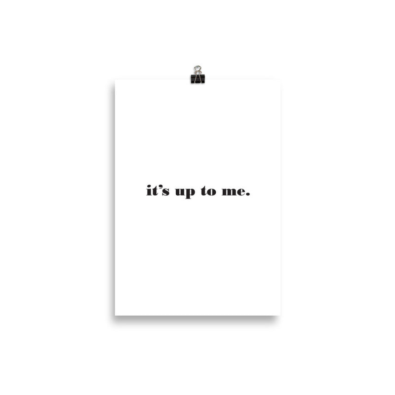 UP TO ME Poster