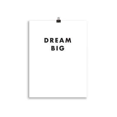 DREAM BIG Poster