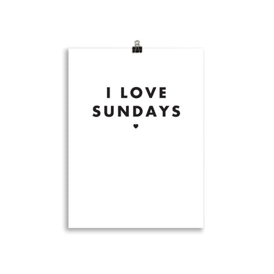 I LOVE SUNDAYS Poster