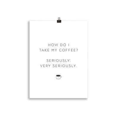 SERIOUS COFFEE Poster