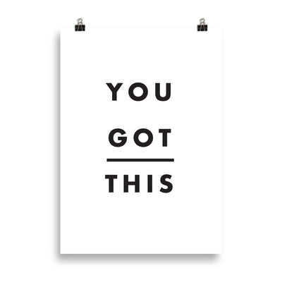 YOU GOT THIS Poster