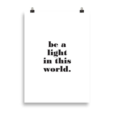 BE A LIGHT Poster