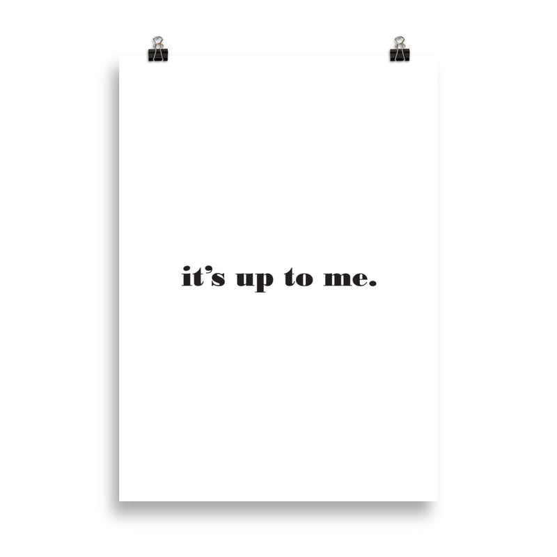 UP TO ME Poster