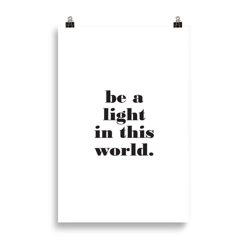 BE A LIGHT Poster