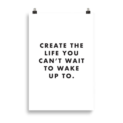 CREATE THE LIFE Poster