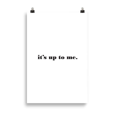 UP TO ME Poster