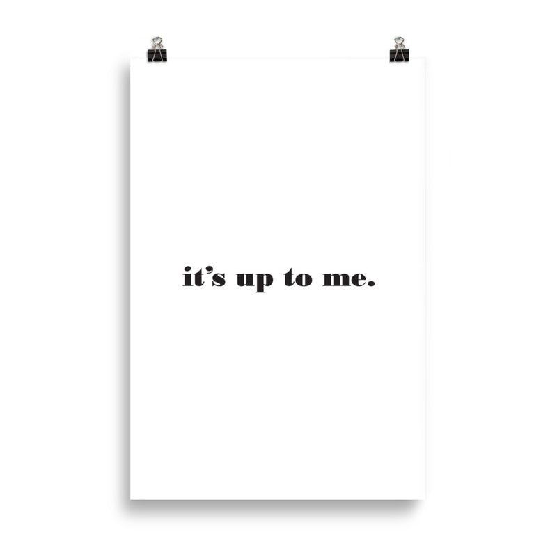 UP TO ME Poster