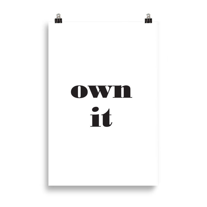 OWN IT Poster