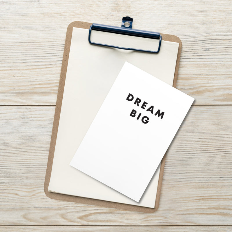 DREAM BIG Art Card